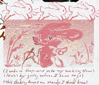 || (I wake to sleep. and take my waking slow) || (Learn by going where I have to go) || (This shaking keeps me steady. I should know) ||